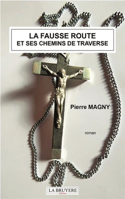 La fausse route et ses chemins de traverse