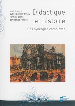 Didactique et histoire - des synergies complexes