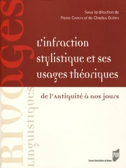 L'infraction stylistique et ses usages théoriques - de l'Antiquité à nos jours