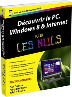 Decouvrir Le Pc Windows 8 Et Internet Pour Les Nuls