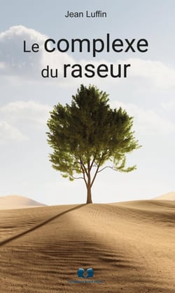 Le complexe du raseur