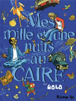 Mes mille et une nuits au Caire t.1