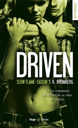Driven Tome 5 : slow flame