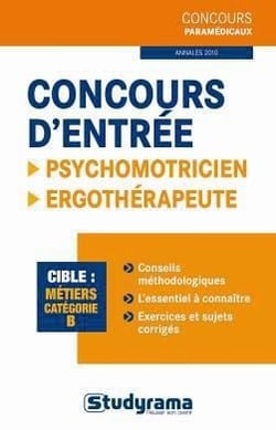 Concours d'entrée - psychomotricien, ergothérapeute - métiers catégorie B - annales 2010