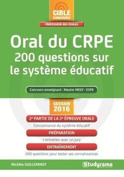 Préparer l'oral du crpe - 200 questions sur le système éducatif