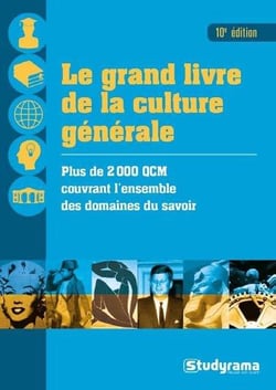 Le grand livre de la culture générale - plus de 2000 qcm couvrant l'ensemble des domaines du savoir (10e édition)