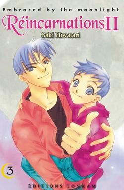 Reincarnations II, embraced by the moonlight Tome 3