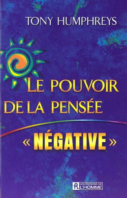 Le pouvoir de la pensee negative