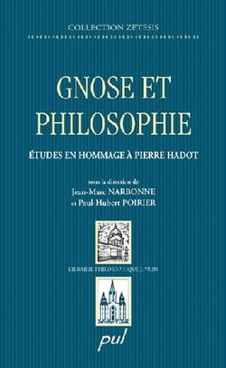 Gnose et philosophie - études en hommage à Pierre Hadot