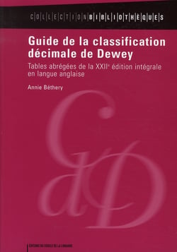 Guide de la classification décimale de Dewey - tables abrégées de la XXIIe édition intégrale en langue anglaise