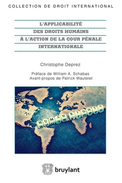 L'applicabilité des droits humains à l'action de la Cour pénale internationale