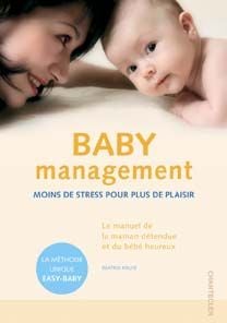 Baby management - moins de stress pour plus de plaisir