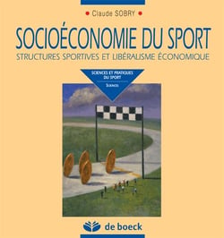 Socioéconomie du sport - structures sportives et libéralisme économique
