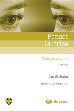 Penser la crise - l'émergence du soi