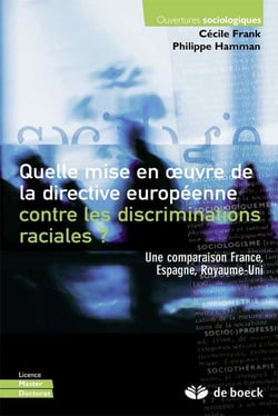 Quelle mise en oeuvre de la directive européenne - contre les discriminations raciales ?