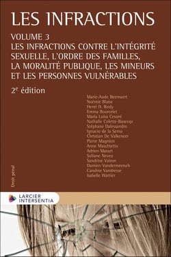 Les infractions Tome 3 : Les infractions contre l'ordre des famille, la moralité publique et les mineurs