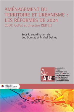 Aménagement du territoire et urbanisme : les réformes de 2024 - CoDT, CoPat et directive REPowerEU