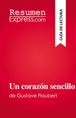 Un corazón sencillo : de Gustave Flaubert