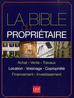 La bible du propriétaire (édition 2011)