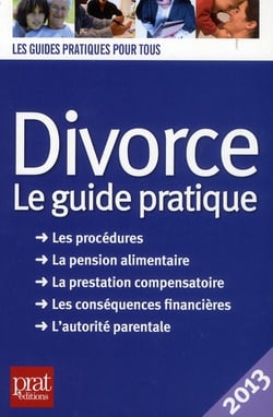 Divorce - le guide pratique - 2013