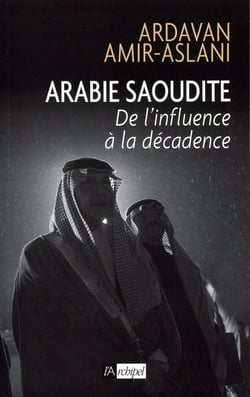 Arabie Saoudite - De l'influence à la décadence