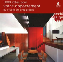 1000 idées pour votre appartement du studio au cinq-pièces