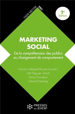 Marketing social : de la compréhension des publics au changement de comportement (2e édition)