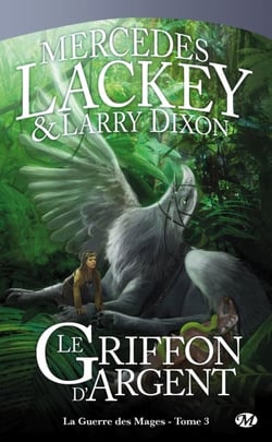 La guerre des mages Tome 3 : le griffon d'argent