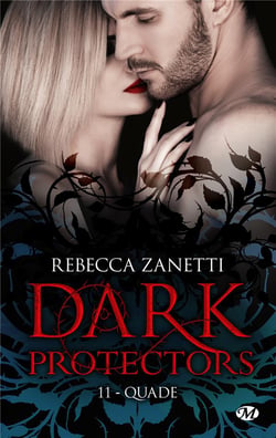 Dark protectors Tome 11 : Quade