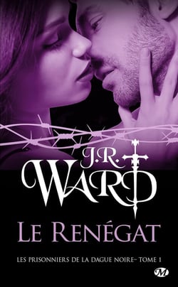 Les Prisonniers de la dague noire, T1 : Le Renégat
