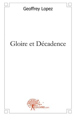 Gloire et décadence