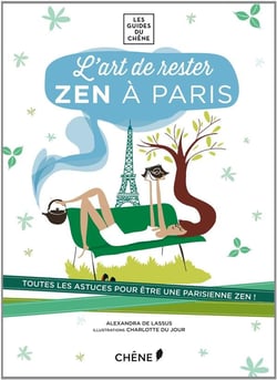 L'art de rester zen à paris