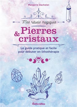 Pierres et cristaux