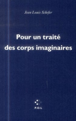 Pour un traité des corps imaginaires