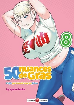 50 nuances de gras - l'elfe qui aimait trop les frites Tome 8