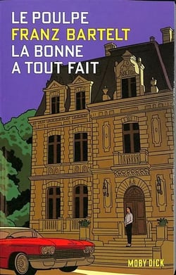 Le poulpe : La bonne a tout fait