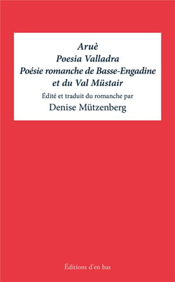 Poésie romanche de Basse-Engadine et du Val Mustaïr / Poesia Valladra