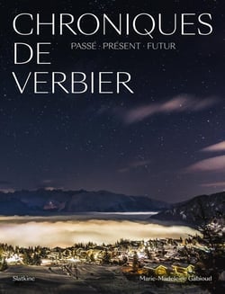 Chroniques de Verbier : Passé, présent, futur