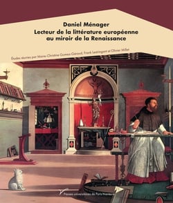 Daniel Ménager : Lecteur de la littérature européenne au miroir de la Renaissance