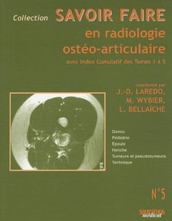 Savoir faire en radiologie osteo-articulaire t.5