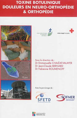 Toxine botulinique, douleurs en neuro-orthopédie & orthopédie