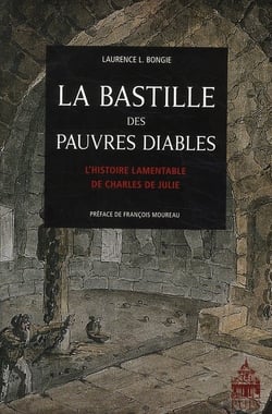 La bastille des pauvres diables - l'histoire lamentable de Charles de Julie