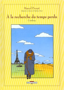 À la recherche du temps perdu Tome 1 : Combray