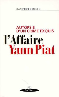 Autopsie d un crime exquis l affaire yann piat