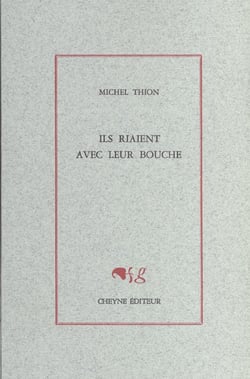 Ils riaient avec leur bouche