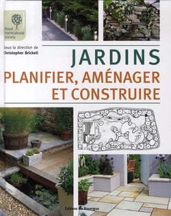 Jardins - planifier, aménager et construire