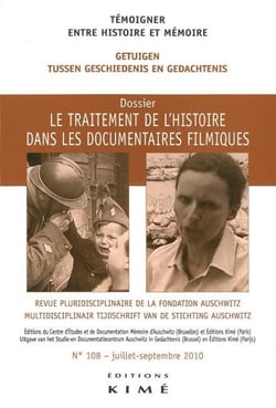 Témoigner, entre Histoire et Mémoire : le traitement de l'histoire dans les documentaires filmiques