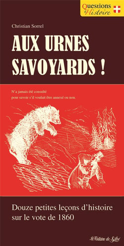 Aux urnes savoyards ! douze petites leçons d'histoire sur le vote de 1860