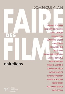 Faire des films - entretiens