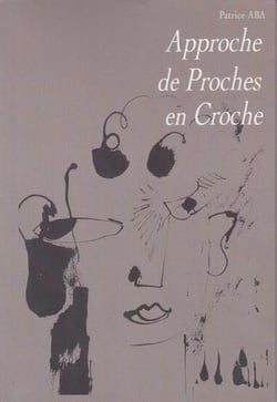 Approche de proches en croche